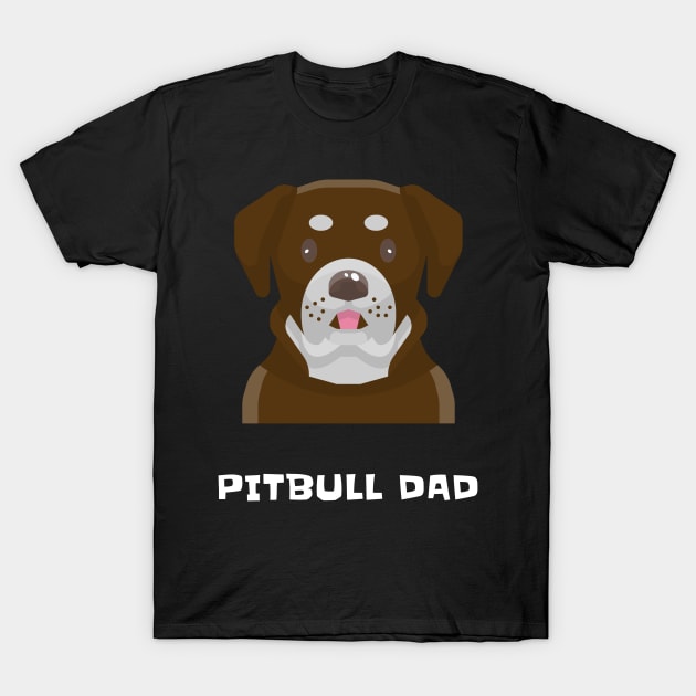 Pitbull Dad - Dog Lover T-Shirt by Rachel Garcia Designs